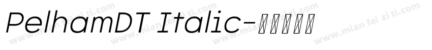 PelhamDT Italic字体转换